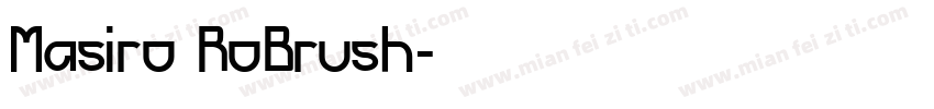 Masiro RoBrush字体转换